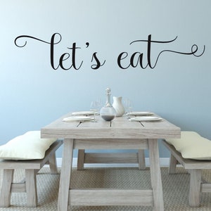 Let's Eat wall decal Kitchen decor Kitchen Wall Quote Vinyl Wall Lettering-K118