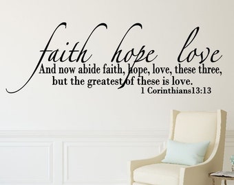 Faith Hope Love Decal Bible Verse Wall Decal Vinyl Wall Lettering Faith Hope Love Vinyl Wall Quote-R-120