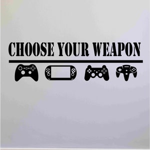 Choose Your Weapon Video Game Decal Gammer Wall Decal Vinyl Wall Lettering Boys Girls Gaming Decor Video Game Decal C-144 image 4