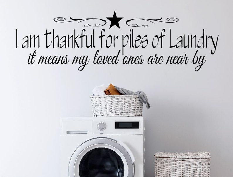 Laundry Decal I am Thankful for Piles of Laundry Vinyl Wall Decal Vinyl Wall Lettering Laundry Vinyl Lettering wall sticker-L-105 image 1