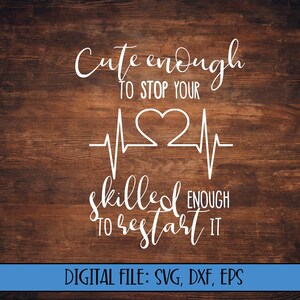 Cute enough to stop your heart skilled enough to restart it keychain hot sale