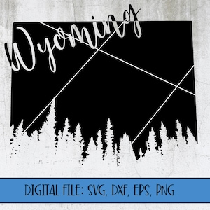 Digital File -Wyoming State Silhouette with Tree Line - Cut File (svg, dxf, eps, png) -Wyoming outline svg -Wyoming svg file - Wyoming decal