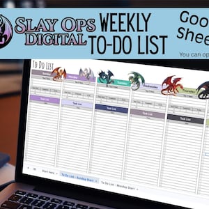 May include: A laptop displays a digital weekly to-do list. The screen shows a grid with columns for each day, decorated with dragon illustrations. The top banner reads "SLAY OPS WEEKLY DIGITAL TO-DO LIST" and "Google Sheets".