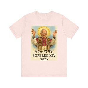 POPE LEO XIV Unisex Tee - Religious Faith Shirt, Christian Church Celebration Apparel, Gift for Catholics, Short Sleeve Cotton Tshirt