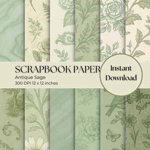 May include: A collection of antique sage scrapbook paper sheets with floral and botanical designs. The paper features roses, leaves, and other natural elements in shades of green and cream. The text on the image reads "Scrapbook Paper Antique Sage 300 DPI 12 x 12 inches" and "Instant Download".
