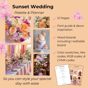 May include: A wedding planner titled "Sunset Wedding" with a peach and lavender color scheme. The planner includes 12 pages, font guides, decor inspiration, mood boards, and color swatches. The text "So you can style your special day with ease" is also included.