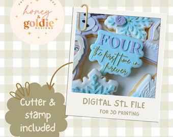 May include: A digital STL file for 3D printing, featuring a collection of cookies with a winter theme. The cookies include snowflake and character designs, with the text "FOUR the first time in forever". The image includes the text "Cutter & stamp included".
