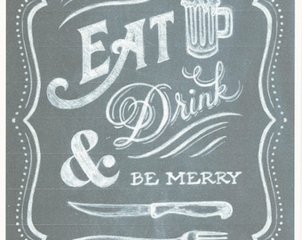 Chalkboard Art, Chalkboard Lettering, Calligraphy, Kitchen Art, Dining Room Art, Quote Art, Eat, Drink & Be Merry 8 x 10 - SALE
