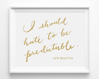 Downton Abbey Quote - Etsy