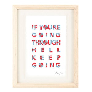 Inspirational and Motivational Handwritten Typography Giclee Art Poster Print - If you&#39;re going through hell keep going, red, brown, blue