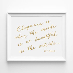 Chanel Quote, Elegance is when the inside is as beautiful as the outside, Gold Room Decor, Calligraphy Print, Word Art, Fashion, Gold Words image 1