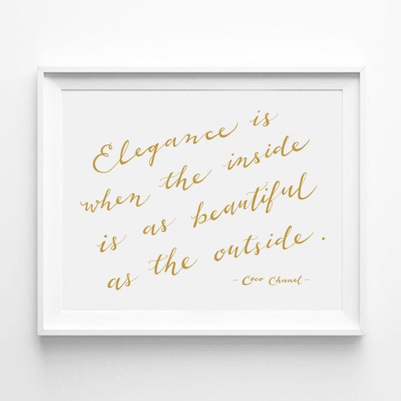 Chanel Quote Elegance is When the Inside is as Beautiful as 