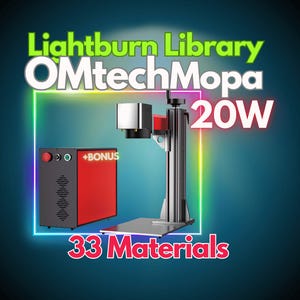 OMTech MOPA 20W Laser LightBurn Material Library – Optimized Settings for 33 Materials +BONUS-Best Engraving Results
