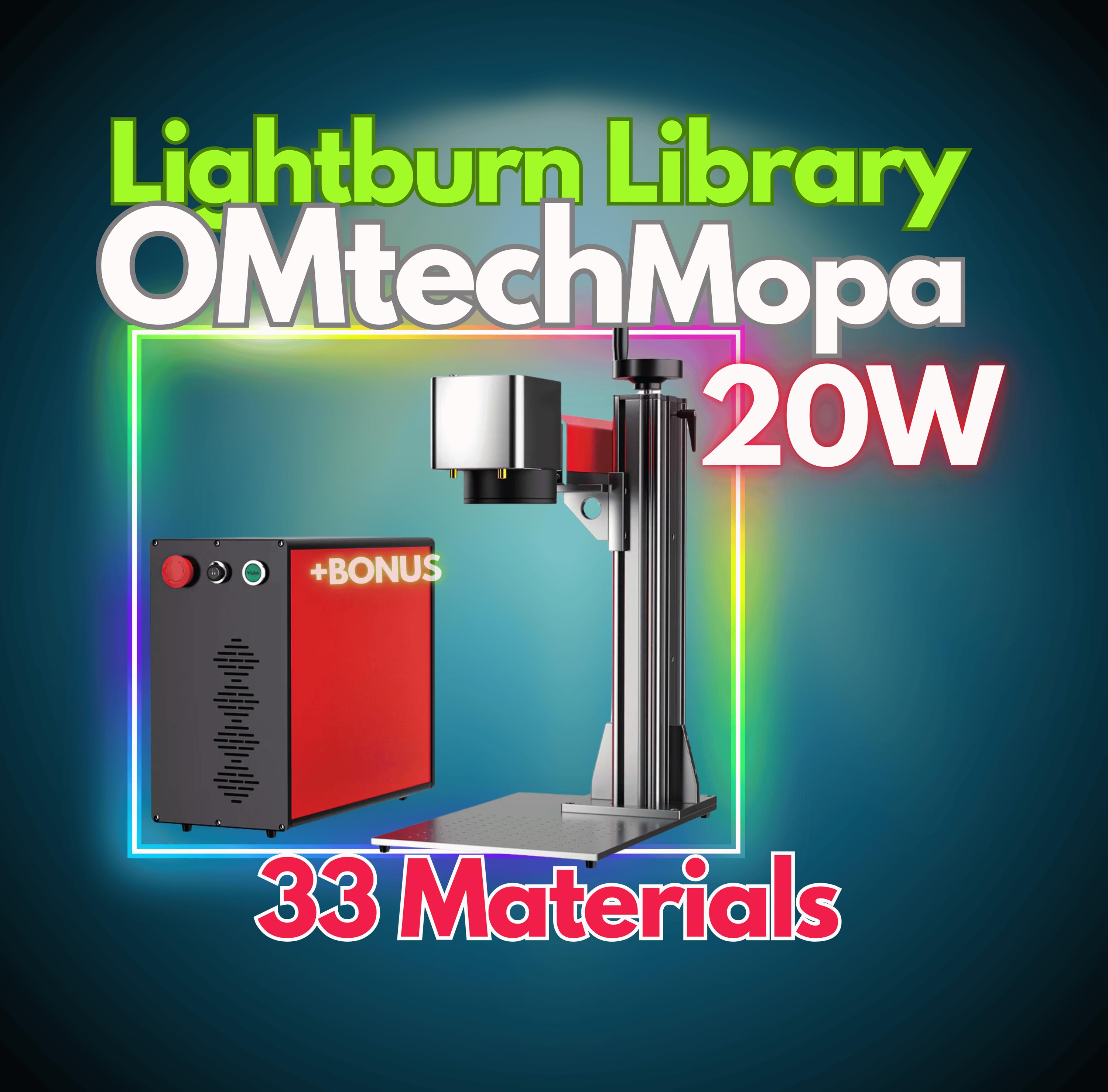 OMTech MOPA 20W Laser LightBurn Material Library – Optimized Settings for 33 Materials +BONUS-Best Engraving Results