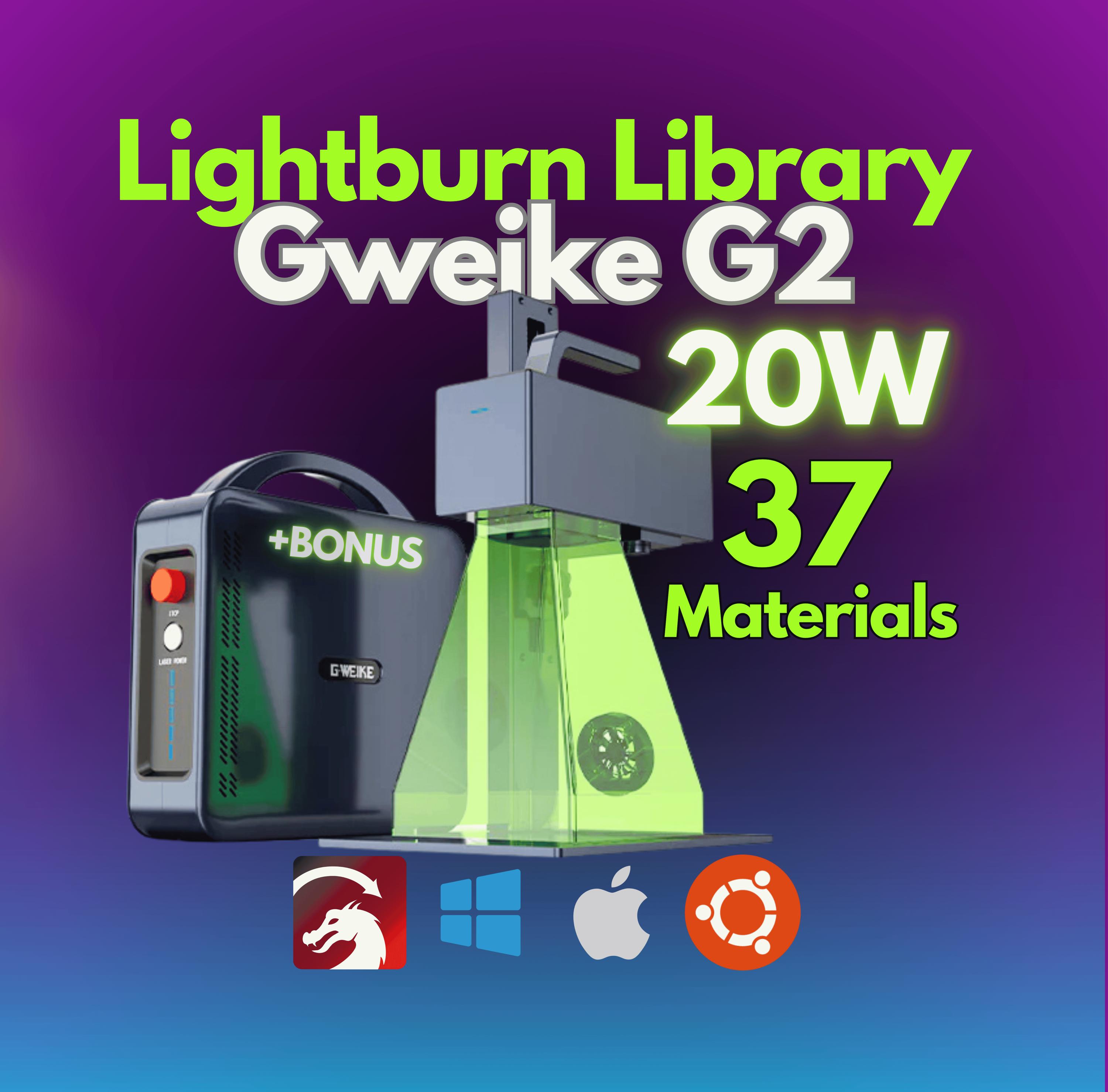 Gweike G2 20W Fiber Laser Lightburn Library - | 37 Materials +
