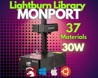 MONPORT 30W Fiber Laser Lightburn Library  37 Material Settings +Hotkey Cheat Sheete