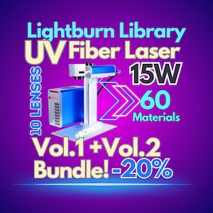 May include: A UV Fiber Laser machine with the text "Lightburn Library" and "15W". The image also includes the text "60 Materials" and "Vol.1 + Vol.2 Bundle! -20%" on a purple and blue gradient background.