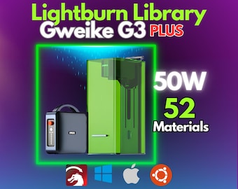 Gweike G3 Plus 50W Fiber Laser LightBurn Library 52 Materials 175mm Lens Instant Download