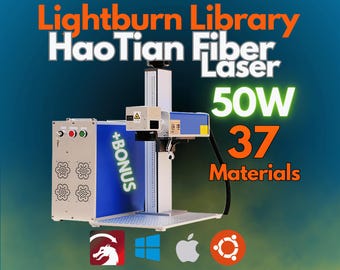 Libreria LightBurn per laser a fibra Haotian da 50 W - 5 lenti, 37 materiali (+Bonus) / File CLB per configurazione Plug & Play