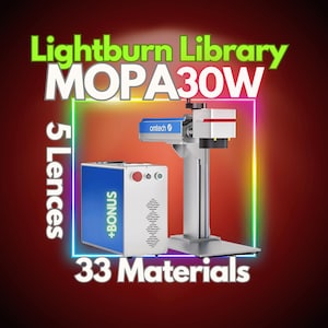 May include: A silver laser engraving machine with a blue and white control box. The machine is labeled "Lightburn Library MOPA 30W" and has the text "5 Lenses" and "33 Materials" on the side. The machine is on a red background.