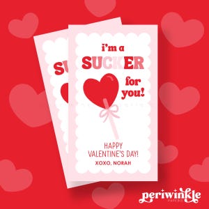 Bearbeitbarer Valentine, Herz-Sauger, ich bin ein Sucker für Sie, Klasse Valentine, Herz Lollipop,
