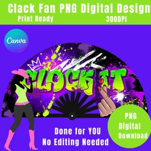 May include: A digital design for a Clack Fan PNG. The design features the words "SLOCK IT" in graffiti style, with a silhouette of a woman in a pink hat and boots. The background is purple with green and white accents. The design is print-ready.