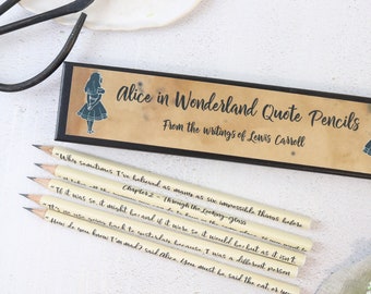 Alice in Wonderland Quote Pencils, A Literary Gift for Book Lovers