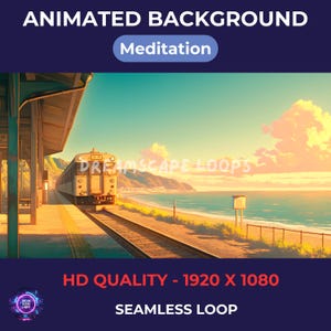 Può includere: Uno sfondo animato con il testo "ANIMATED BACKGROUND" e "Meditation". L'immagine mostra una stazione ferroviaria con un treno sui binari, con vista su una spiaggia e sull'oceano. Sono visibili anche i testi "HD QUALITY - 1920 X 1080" e "SEAMLESS LOOP".