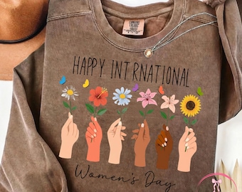Internationaler Frauentag PNG, Feministische Frauenhände Blumen PNG, 8. März Frauen Empowerment Design, Frauentag Shirt Design