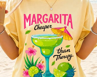Margarita PNG, Margarita Cheaper Than Therapy Design, Funny Summer Drink PNG, Tropical Cocktail Shirt Design, Beach Vacation Sublimation PNG