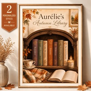 Affiche bibliothèque personnalisée automne – 2 designs au choix, prénom et livres préférés, cadeau lectrice cosy à imprimer,  Automne Cozy