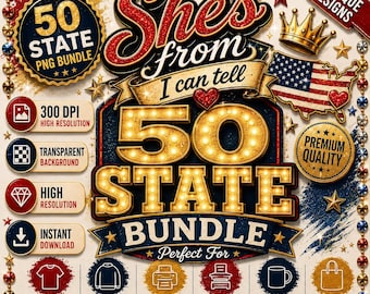 50 State PNG Bundle, She's From USA States Bundle, All 50 States Png, Sublimation Png Bundle, DTF Transfer Designs, Instant Download