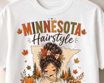 Minnesota Hairstyle PNG, Messy Bun Girl Design, Autumn State Map Pumpkin Art, Good Hair Crisp Air Sublimation, Sublimation PNG File