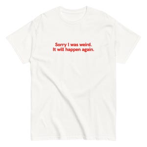 Przepraszam, że byłem dziwny, zabawny T-shirt – miękka, relatywna koszulka unisex dla osób o niezręcznych wibracjach