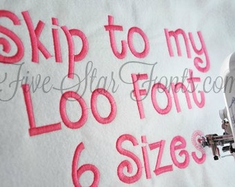 Skip to my Loo Embroidery Font Machine Embroidery Font Alphabet