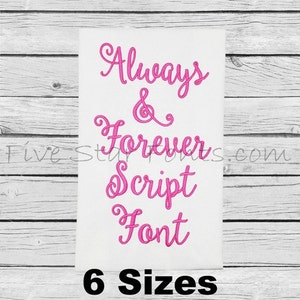 May include: A white background with pink text that reads "Always & Forever Script Font" and "6 Sizes".