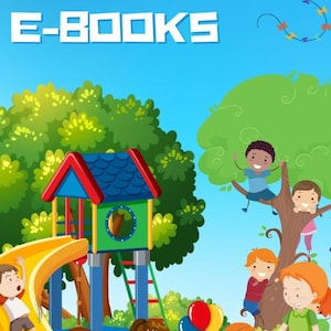 May include: A colorful illustration depicts a playground scene with children playing on slides and climbing trees. The image features a playground structure, a kite, and the text "500 KIDS E-BOOKS" against a blue sky background.