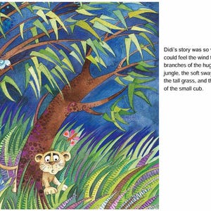 May include: Watercolor illustration of a jungle scene with a lion cub peeking out from behind tall grass. A blue bird perches on a tree branch. Text reads, "Didi's story was so vivid..."