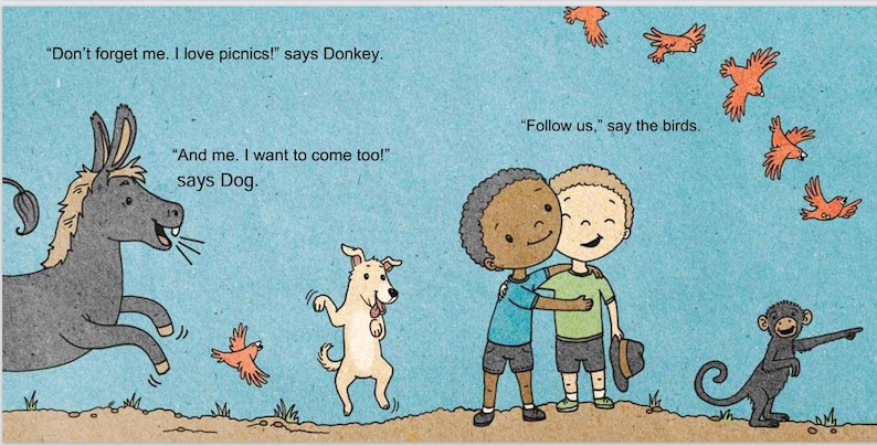 May include: A children's book illustration with a blue background. A donkey, dog, two boys, and a monkey are depicted. Text includes "Don't forget me. I love picnics!" and "Follow us." The illustration has a cartoon style with orange birds.