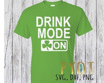 Drink Mode On Shamrock SVG, DXF, PNG