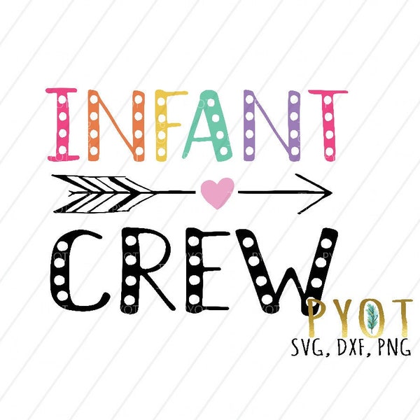 Infant Crew SVG, DXF, PNG