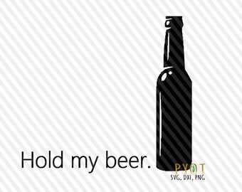 Hold My Beer Svg | Etsy