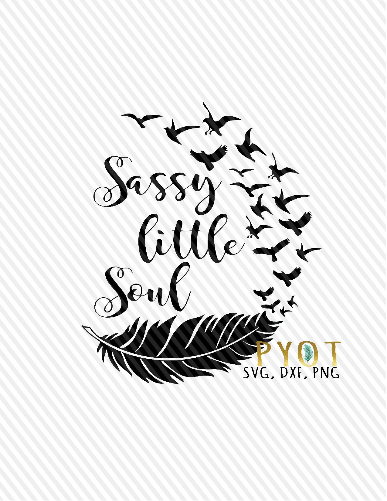 Sassy Little Soul Feather Birds SVG DXF PNG | Etsy