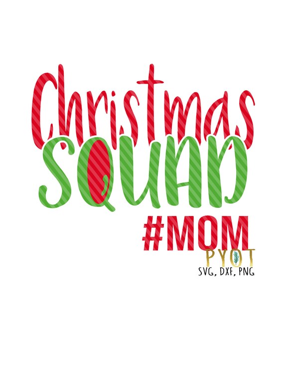 Download Christmas Squad Mom Svg Dxf Png Etsy