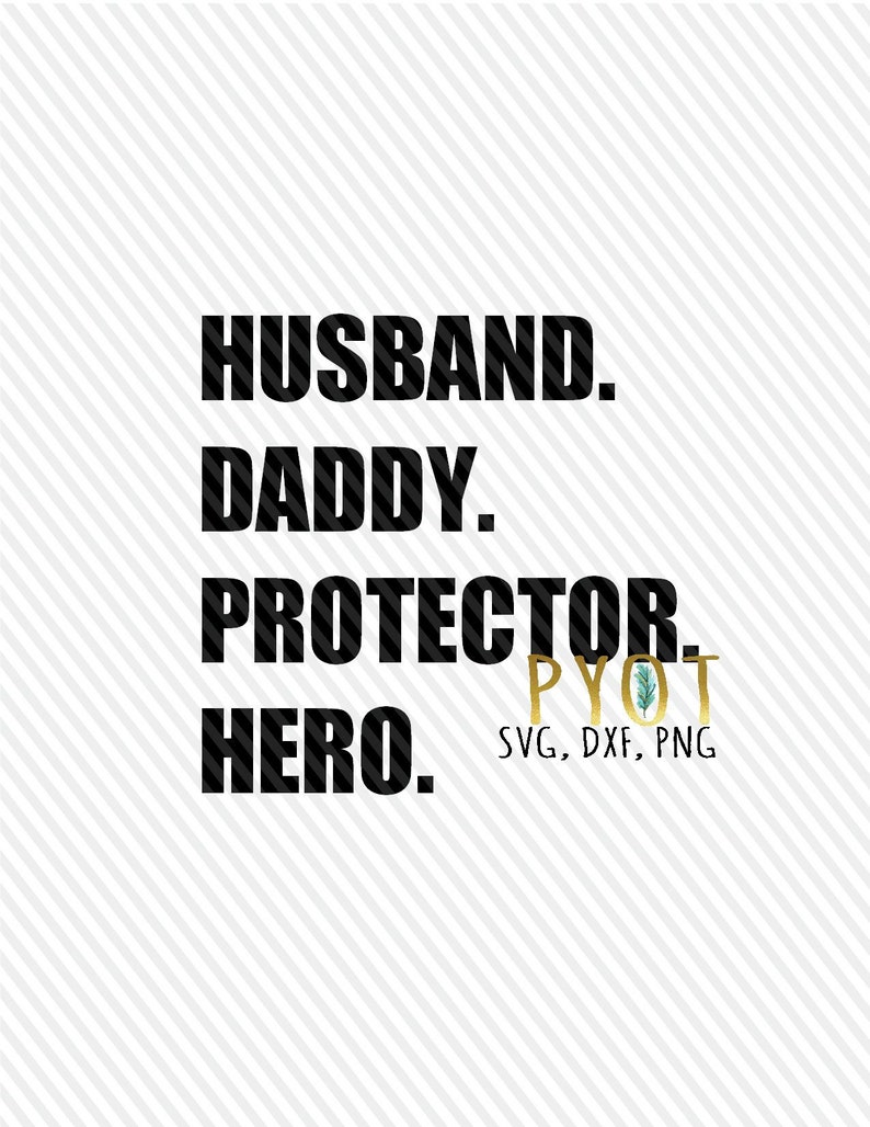 Download Husband Daddy Protector Hero SVG DXF PNG | Etsy