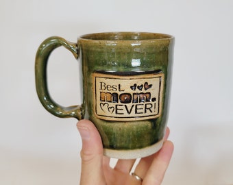 Mother's Day Best Mom Mug. Hot Tea Coffee Cup. Gifts for Wife Mom Mother. Handmade Ceramic Pottery Mug. Ready to Ship. Green Stoneware