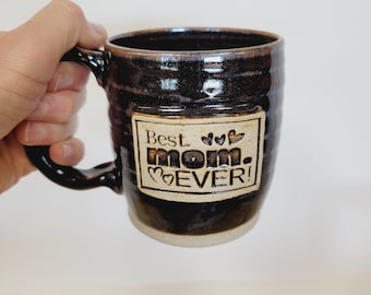 Mother's Day Best Mom Mug. Hot Tea Coffee Cup. Gifts for Wife Mom Mother. Handmade Ceramic Pottery Mug. Ready to Ship. Black Stoneware