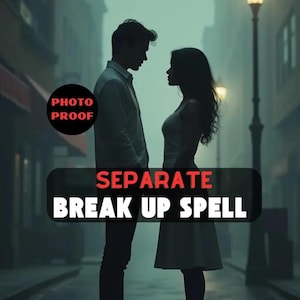 Break Up Spell, Powerful Separate Spell, Extra Strong Separation, Third Party Removal Ritual, Same Day Casting, Banishing Spell, Divorce