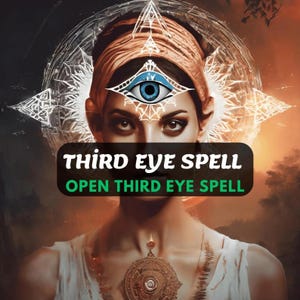 Third Eye Opening Spell, 3rd Eye Activation Spell, Hidden Abilities, THIRD EYE AWAKENING Spell/ Unlock Your Psychic Potential, Same Day