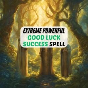 Good Luck Success Spell, Open Your Path To Higher Success! Get Money, Love, Fame, Attract Luck Spell EXTRA STRONG, Powerful Spell, Same Day